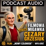 Cezary Grzesiuk i film Nowy Człowiek w WFO