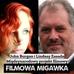 John Burgan i Lindsay Zasada i międzynarodowy projekt filmowy