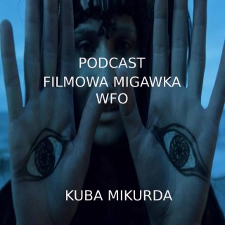 Kuba Mikurda i eseje filmowe WFO