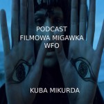 Kuba Mikurda i eseje filmowe WFO