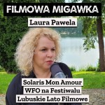 Laura Pawela i film Solaris mon amour na festiwalu 53. Lubuskie Lato Filmowe
