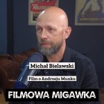 Michał Bielawski i jego film o Andrzeju Munku