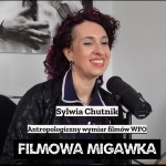 Sylwia Chutnik i antropologiczny wymiar filmów WFO