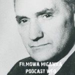 Waldemar Ludwisiak i opowieść o początkach polskiego przemysłu filmowego