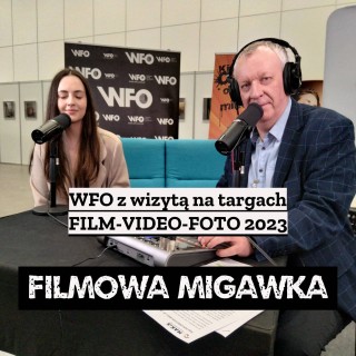 WFO z wizytą na targach FILM-VIDEO-FOTO